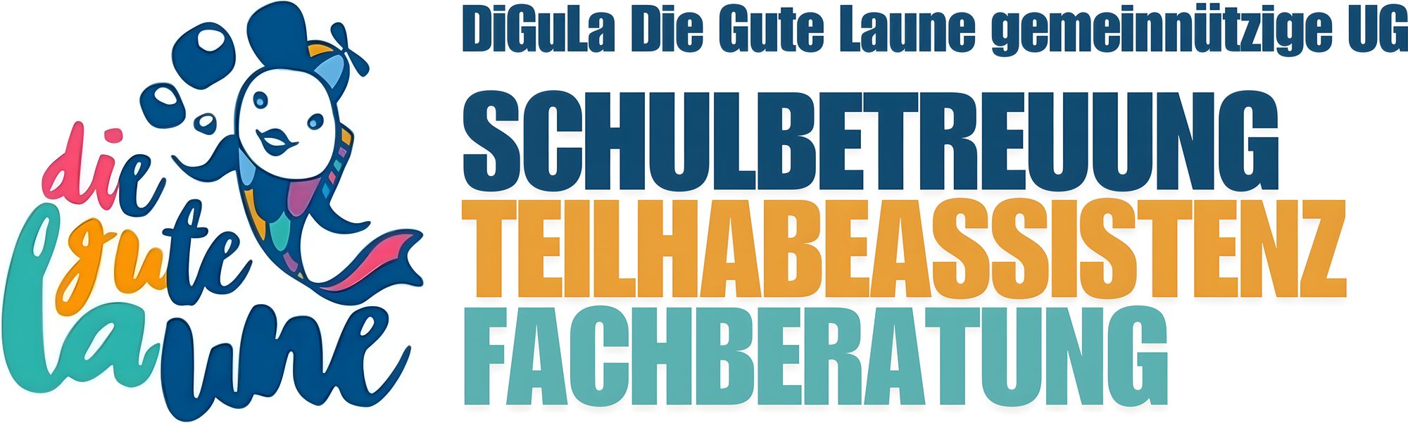 DiGuLa Die Gute Laune gemeinnützige UG — Schulbetreuung, Teilhabeassistenz, Fachberatung